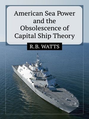 cover image of American Sea Power and the Obsolescence of Capital Ship Theory